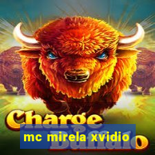 mc mirela xvidio